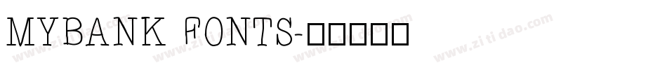 MYBANK FONTS字体转换